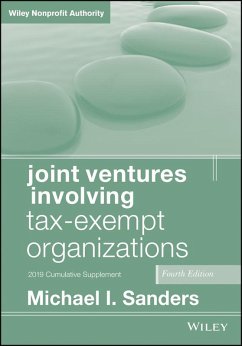 Joint Ventures Involving Tax-Exempt Organizations, 2019 Cumulative Supplement (eBook, PDF) - Sanders, Michael I.
