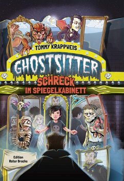 Schreck im Spiegelkabinett / Ghostsitter Bd.4 (eBook, ePUB) - Krappweis, Tommy