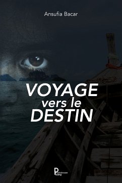 Voyage vers le destin (eBook, ePUB) - Bacar, Ansufia