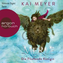 Merle. Die Fließende Königin (MP3-Download) - Meyer, Kai