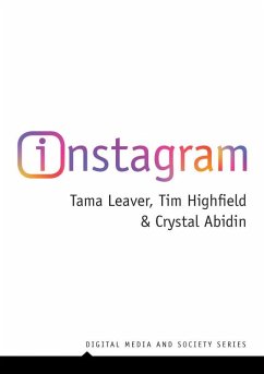 Instagram (eBook, ePUB) - Leaver, Tama; Highfield, Tim; Abidin, Crystal