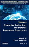 Disruptive Technology and Defence Innovation Ecosystems (eBook, ePUB) Disruptive Technology and Defence Innovation Ecosystems (eBook, ePUB)