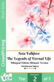Asia Folklore The Legends of Eternal Life Bilingual Edition Ultimate Version (eBook, ePUB)