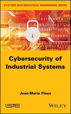 Cybersecurity of Industrial Systems (eBook, PDF) - Flaus, Jean-Marie