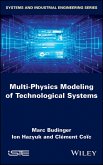 Multi-physics Modeling of Technological Systems (eBook, PDF)