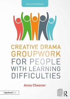 Creative Drama Groupwork for People with Learning Difficulties (eBook, PDF) - Chesner, Anna