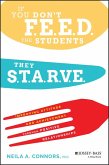 If You Don't Feed the Students, They Starve (eBook, PDF)