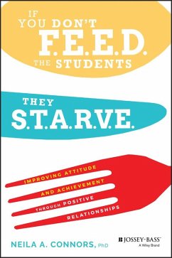 If You Don't Feed the Students, They Starve (eBook, PDF) - Connors, Neila A.