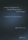 Action Evaluation of Health Programmes and Changes (eBook, PDF)