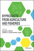 Byproducts from Agriculture and Fisheries (eBook, ePUB)