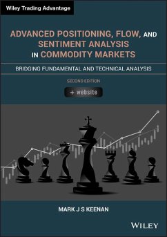 Advanced Positioning, Flow, and Sentiment Analysis in Commodity Markets (eBook, ePUB) - Keenan, Mark J. S.