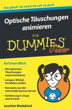 Optische Täuschungen animieren für Dummies Junior (eBook, ePUB) - Wedekind, Joachim