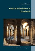 Frühe Kirchenbauten in Frankreich (eBook, ePUB)