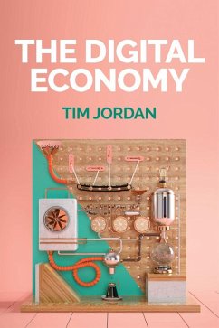 The Digital Economy (eBook, ePUB) - Jordan, Tim