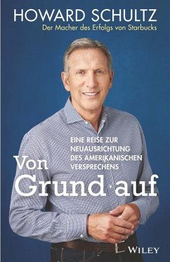 Von Grund auf (eBook, ePUB) - Schultz, Howard; Gordon, Joanne
