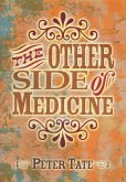 The Other Side of Medicine (eBook, PDF)