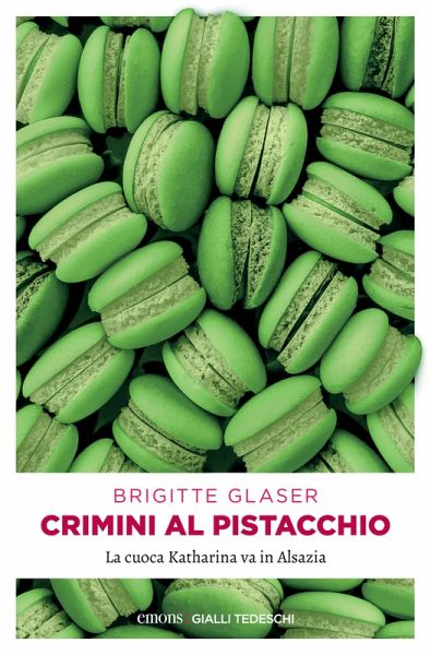 Crimini al pistacchio (eBook, ePUB) von Brigitte Glaser - Portofrei bei  bücher.de