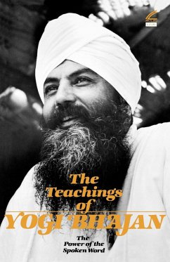 The Teachings of Yogi Bhajan - Yogi Bhajan