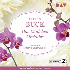 Das Mädchen Orchidee (MP3-Download) - Buck, Pearl S.