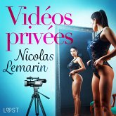 Vidéos privées – Une nouvelle érotique (MP3-Download)