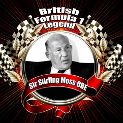 British Formula 1 Legend: Sir Stirling Moss OBE (MP3-Download) - Moss, Sir Stirling; Rutherford, Mike