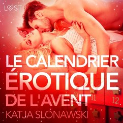 Le Calendrier érotique de l'Avent – Une nouvelle érotique (MP3-Download) - Slonawski, Katja