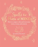Spells for Peace of Mind (eBook, ePUB)