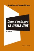 Com s'esbrava la mala llet (eBook, ePUB)