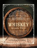 The Curious Bartender's Whiskey Road Trip (eBook, ePUB)