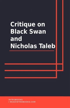 Critique on Black Swan and Nicholas Taleb (eBook, ePUB) - Team, IntroBooks