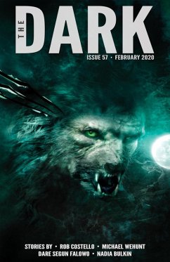 The Dark Issue 57 (eBook, ePUB) - Costello, Rob; Wehunt, Michael; Falowo, Dare Segun; Bulkin, Nadia