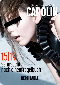 Carolin. Die BDSM Geschichte einer Sub - Folge 15 (eBook, ePUB) - Greulich, Jürgen Bruno