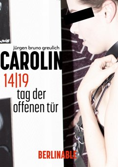 Carolin. Die BDSM Geschichte einer Sub - Folge 14 (eBook, ePUB) - Greulich, Jürgen Bruno