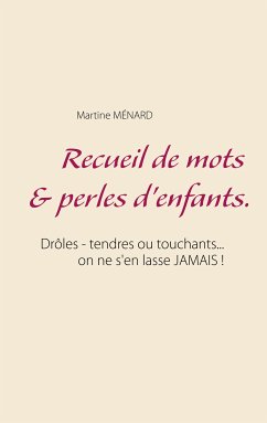 Recueil de mots & perles d'enfants. (eBook, ePUB)