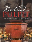 Behind the Pulpit: The Memoir of a Pastor's Wife (eBook, ePUB)