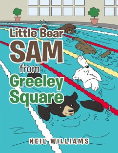 Little Bear Sam from Greeley Square (eBook, ePUB) - Williams, Neil