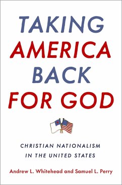 Taking America Back for God (eBook, PDF) - Whitehead, Andrew L.; Perry, Samuel L.