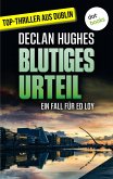 Blutiges Urteil - Fesselnde Irland-Spannung für Fans von Tana French: Der vierte Fall für Dublins abgebrühtesten Privatdetektiv Ed Loy (eBook, ePUB)