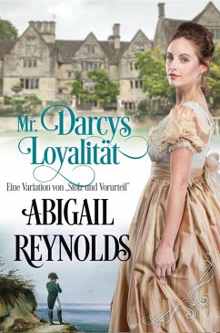 Mr. Darcys Loyalität: Eine Variation von 