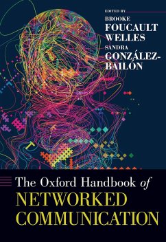 The Oxford Handbook of Networked Communication (eBook, PDF)