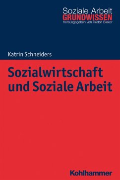 Sozialwirtschaft und Soziale Arbeit (eBook, PDF) - Schneiders, Katrin