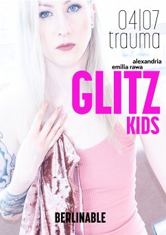 Glitz Kids - Episode 4 (eBook, ePUB) - Rawa, Alexandria Emilia