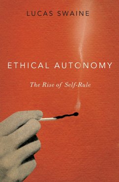 Ethical Autonomy (eBook, ePUB) - Swaine, Lucas