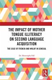 The Impact of Mother Tongue Illiteracy on Second Language Acquisition (eBook, ePUB)