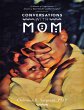 Conversations With Mom: A Memoir of... - Bild 1