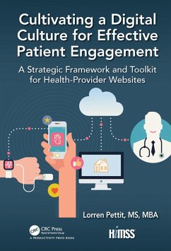Cultivating a Digital Culture for Effective Patient Engagement (eBook, ePUB) - Pettit, Lorren