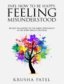 Infj: How to Be Happy, Feeling Misunderstood (eBook, ePUB)