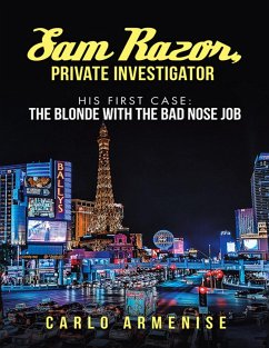 Cover Sam Razor, Private Investigator: His First Case: The Blonde with the Bad Nose Job (eBook, ePUB)