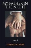 My Father In The Night (eBook, ePUB) My Father In The Night (eBook, ePUB)