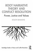 Root Narrative Theory and Conflict Resolution (eBook, ePUB)